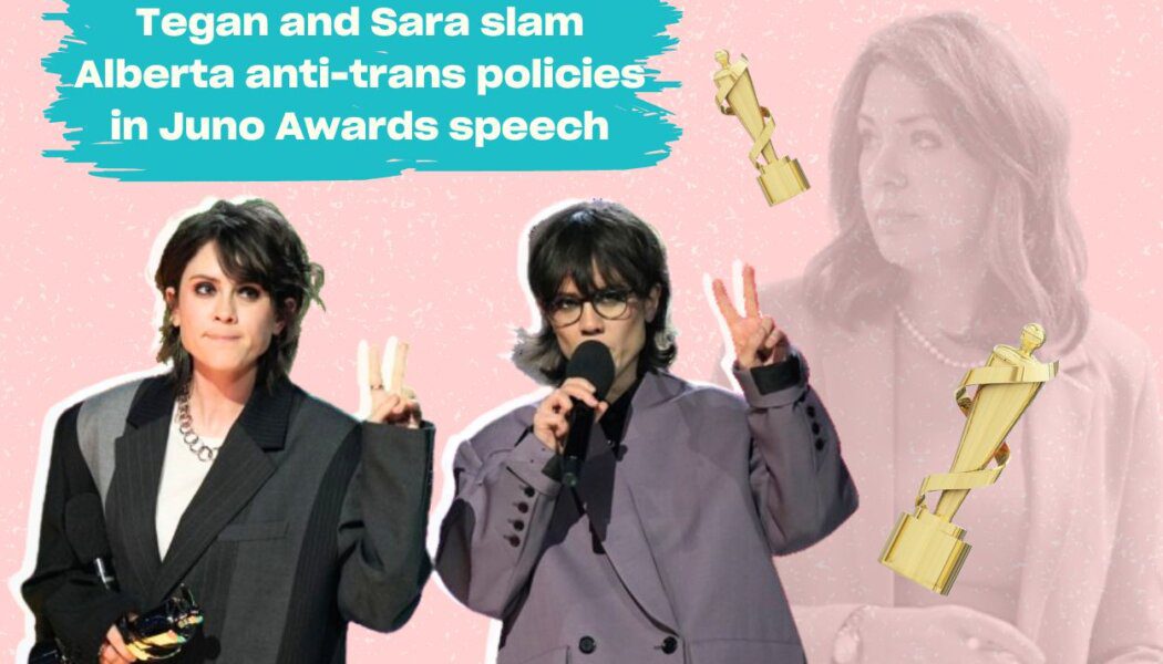 Tegan and Sara slam Alberta government’s trans policies in Juno Awards speech