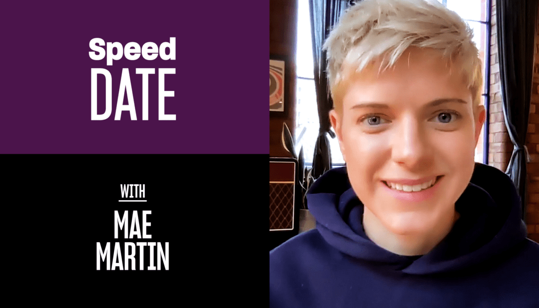 Speed Date with comedian Mae Martin